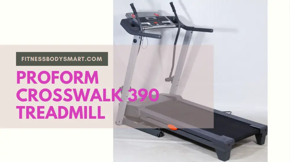 Proform crosswalk 390 treadmill