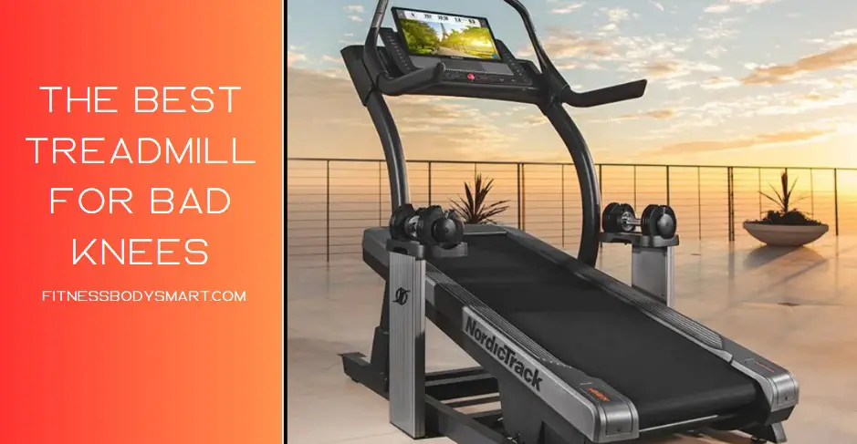 best treadmill for bad knees