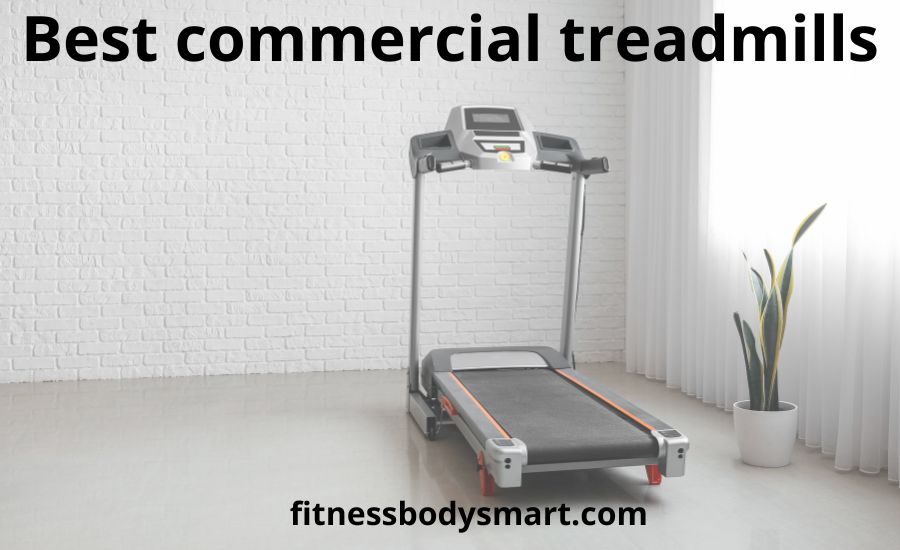 Top 8 the best commercial treadmills (SUPER Buying Guide)